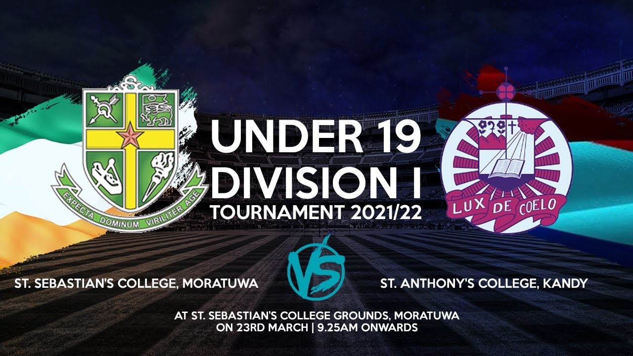 St. Sebastian's College Vs  St. Anthony's College - U19 Div 1 Tournament 2021/22 - Tier A