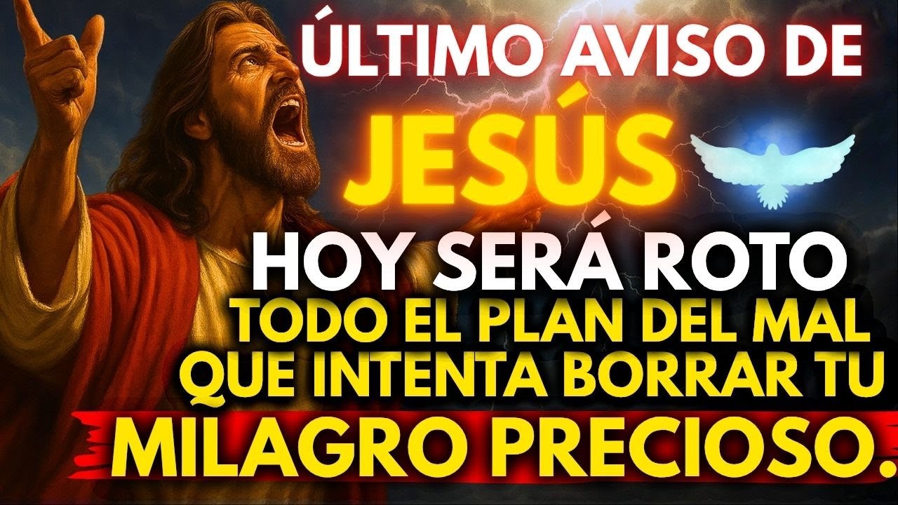 ✨ DIOS DICE: ROMPO TODO PLAN OCULTO QUE BUSCABA BORRAR TU GRAN MILAGRO
