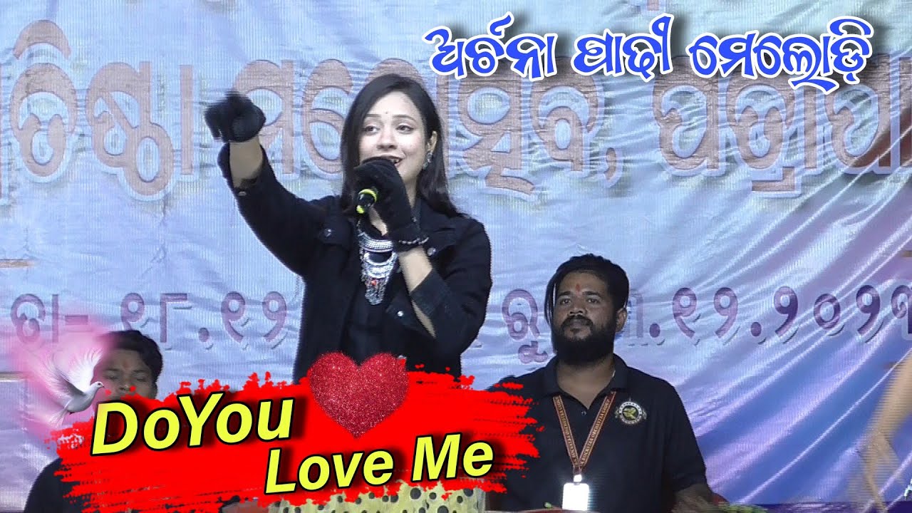 Doyou Love Me -Archana Padhi || Archana Padhi melody program || Umakanta Barik Melody program