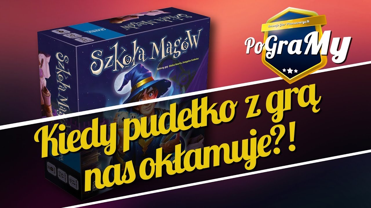 Szkoła Magów - zasady i recenzja | Kiedy pudełko z grą NAS OKŁAMUJE?!