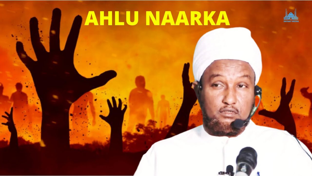 Ahlu Naarka Ilaah Ka Magan Galnay Sheekh Xuseen Cali Jabuuti 2021