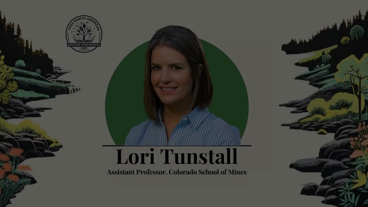 USBI 2024 Biochar Conference - Lori Tunstall - Feasibility of Biochar as Cement Replacement low LCA