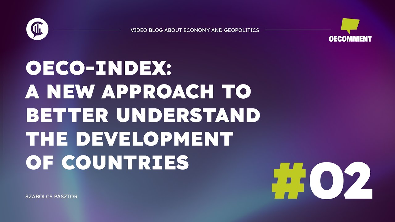 #02 Oecomment / Oeco-index: a new approach to better understand the development of countries