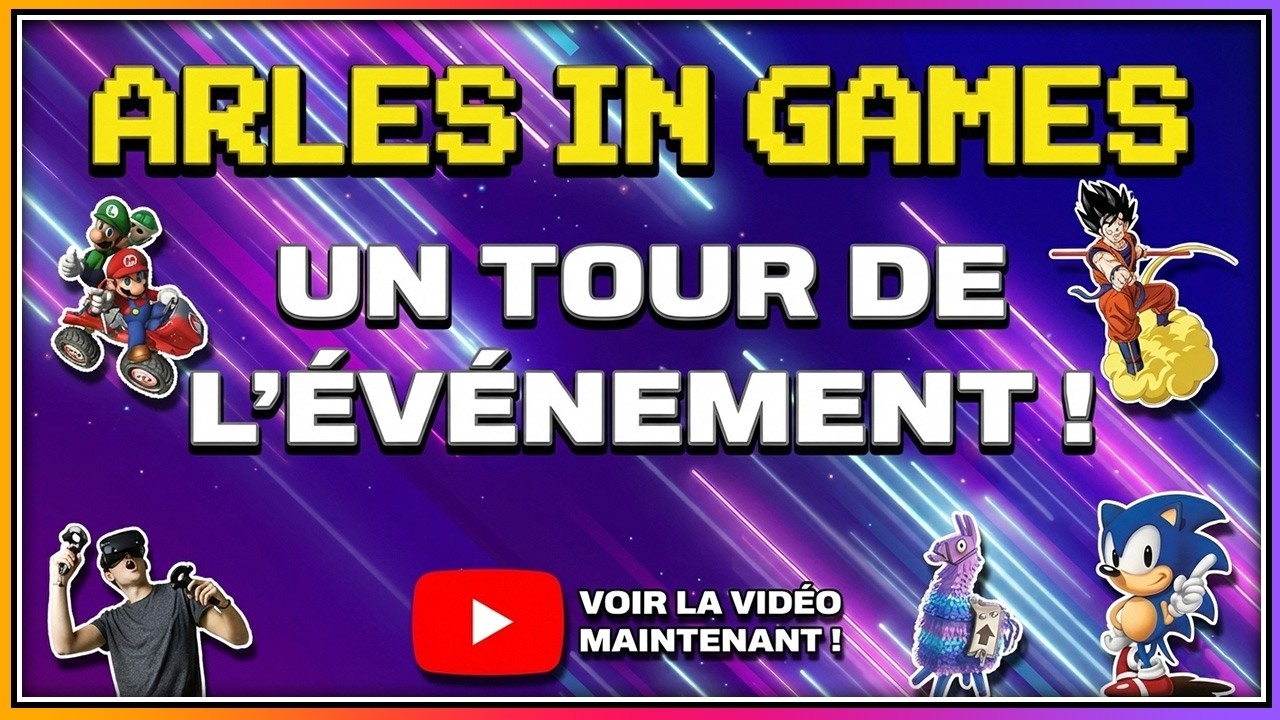 👉 Visite d’Arles In Game : Jeux vidéo rétro et modernes, VR, etc ...