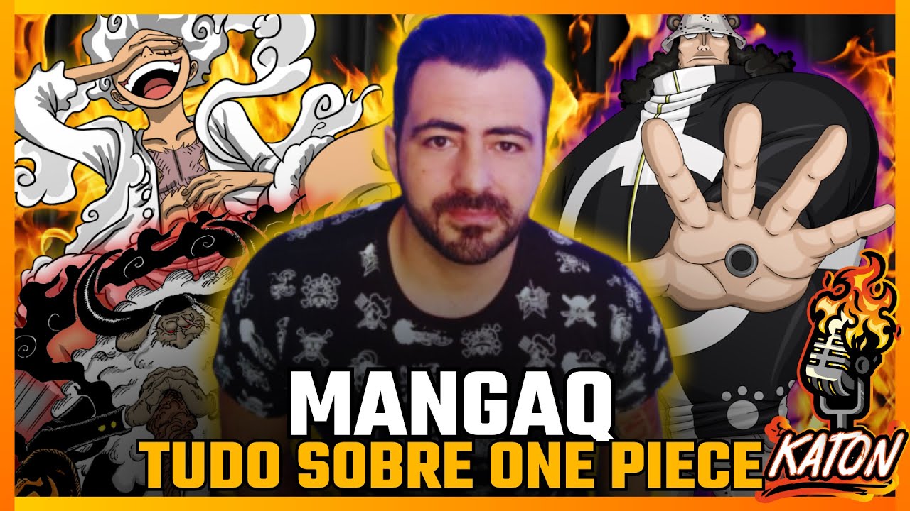 TUDO SOBRE O MUNDO DE ONE PIECE ft. MANGAQ (EVANDRO FUZARI) 🔥- KATON Podcast #88