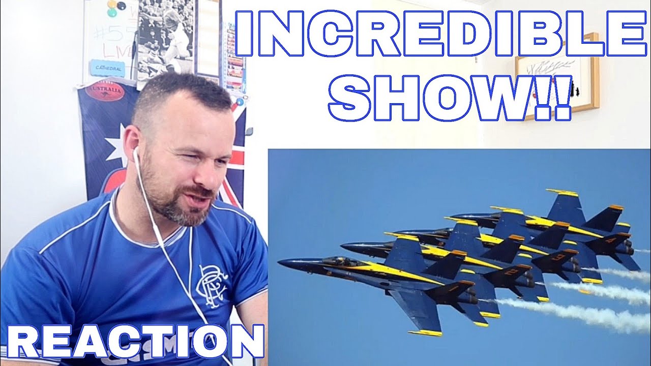 SCOTTISH GUY Reacts To Blue Angels 2019 4K