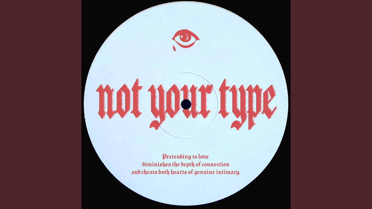 Not Your Type
