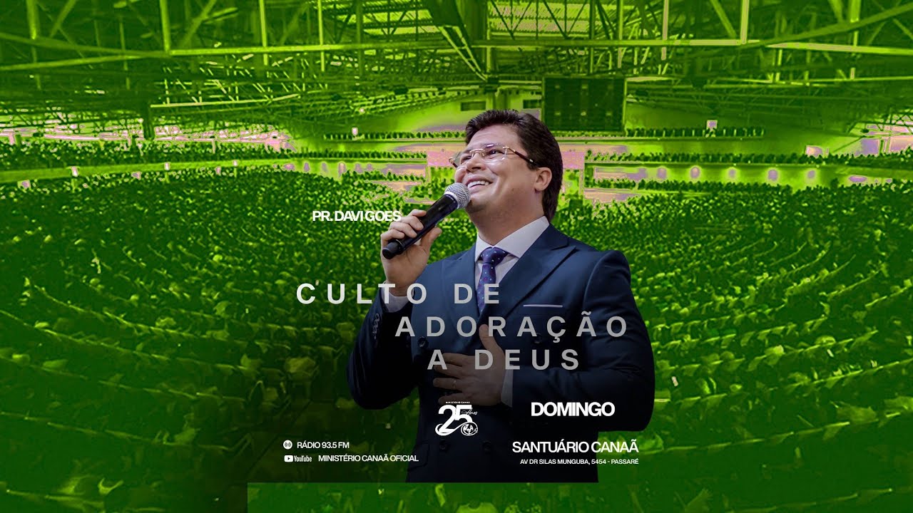 CULTO DE ADORA&Ccedil;&Atilde;O A DEUS - PR. DAVI GOES - 10/08/2025