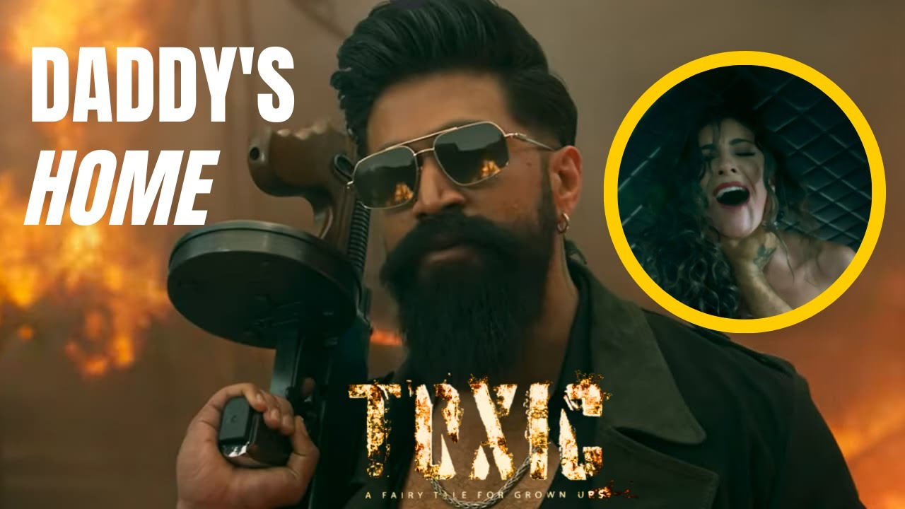 Toxic yash teaser review ? Daddy's home ! Rocking star yash !