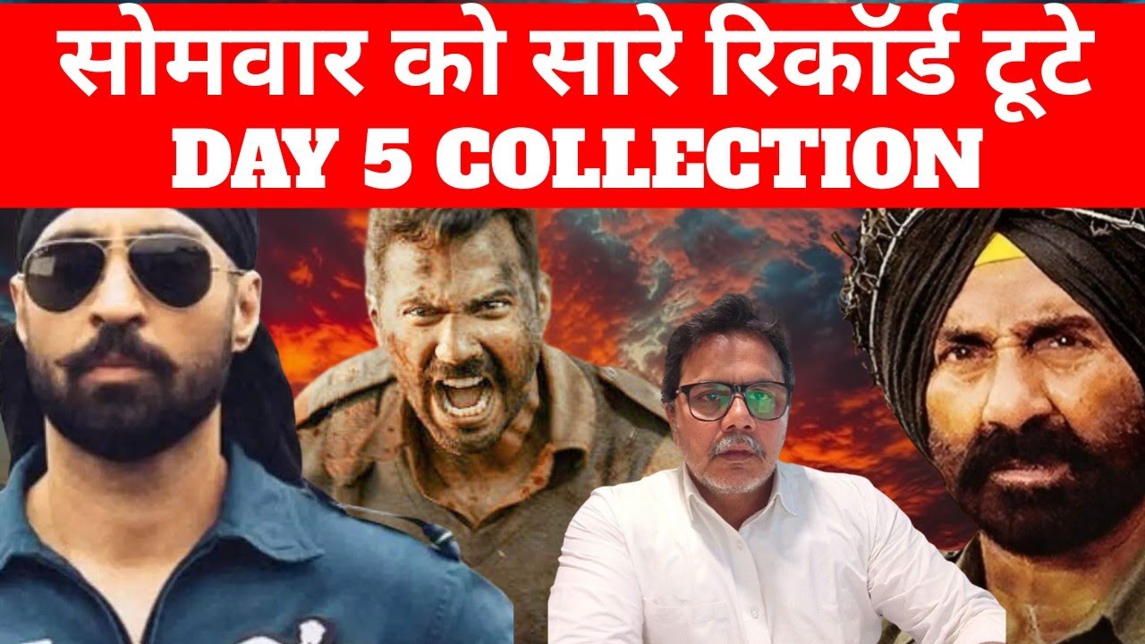Border 2 Day 5 Box office collection, Very Good Jump on collection, Border 2 Creates new record 