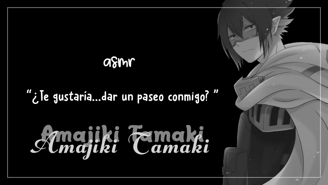 「Tamaki te invita a salir con timidez...♡」୨୧ ❛Amajiki Tamaki❜ →｡ ASMR (sub spanish)✩