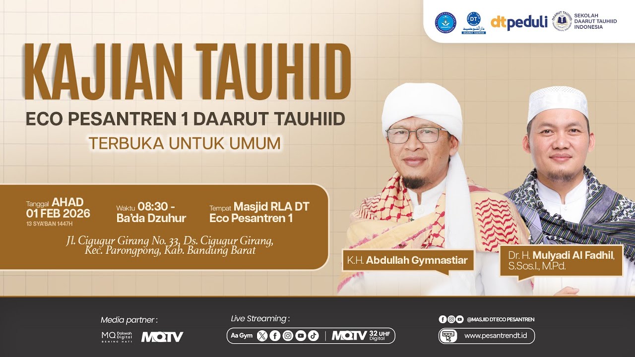 KAJIAN TAUHIID BERSAMA AAGYM & UST. DR. MULYADI AL FADHIL