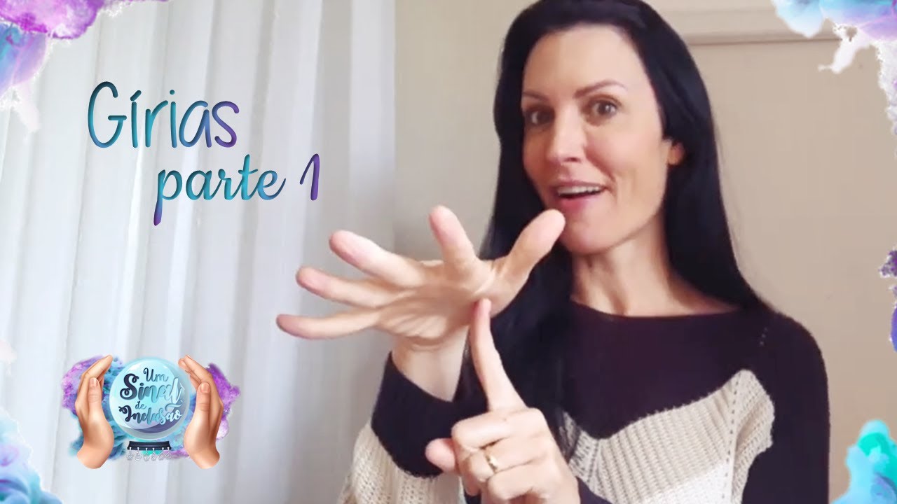 35 | As Gírias em LIBRAS - Parte 1