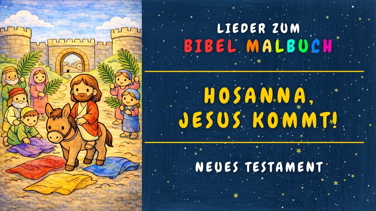 Hosanna, Jesus kommt! - Ein fröhliches und hoffnungsvolles Kinderlied über Jesu Einzug in Jerusalem