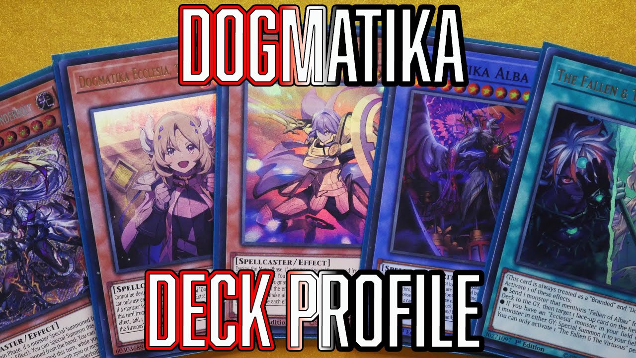 Yu-Gi-Oh! Dogmatika Deck Profile