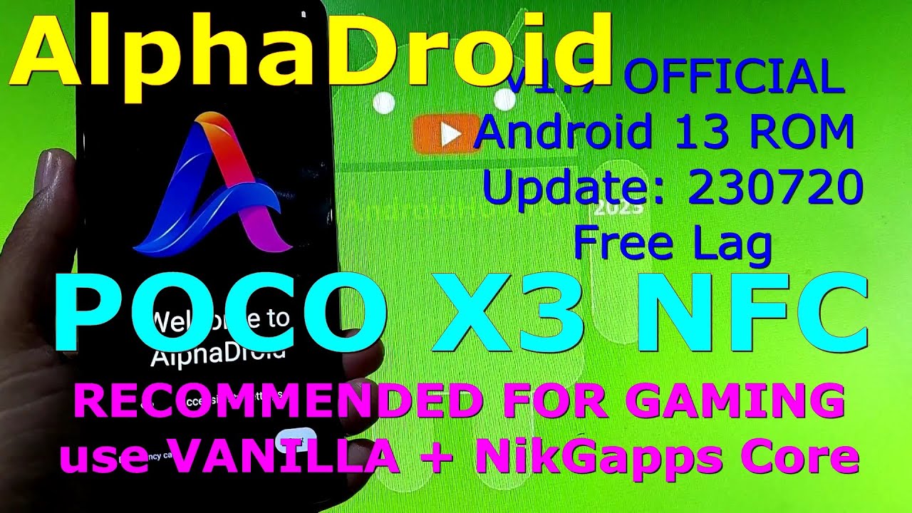 Recommended for Gaming: AlphaDroid 1.7 OFFICIAL for Poco X3 Android 13 ROM Update: 230720