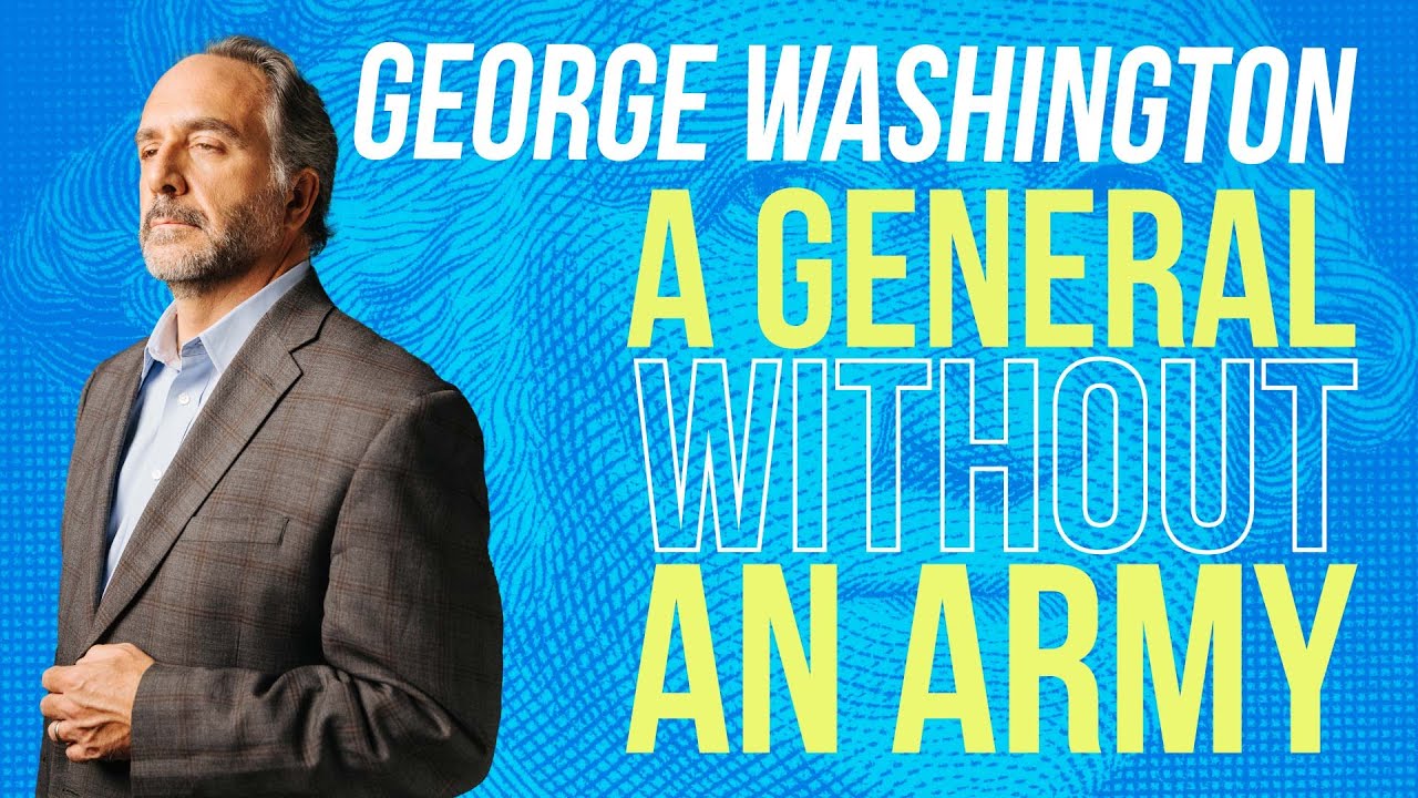 George Washington: A General Without An Army | 5 Minute Video