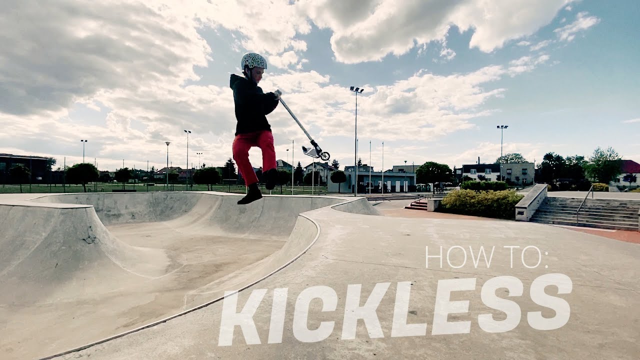 How to #12 | Jak zrobić kicklessa