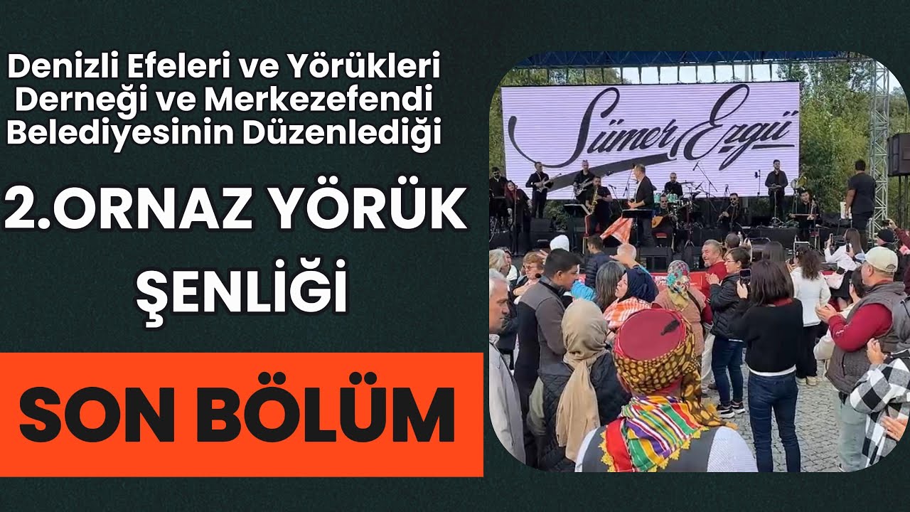 2.Ornaz Yörük Şenliği (SON BÖLÜM) SÜMER EZGÜ KONSERİ #yörükkervanı
