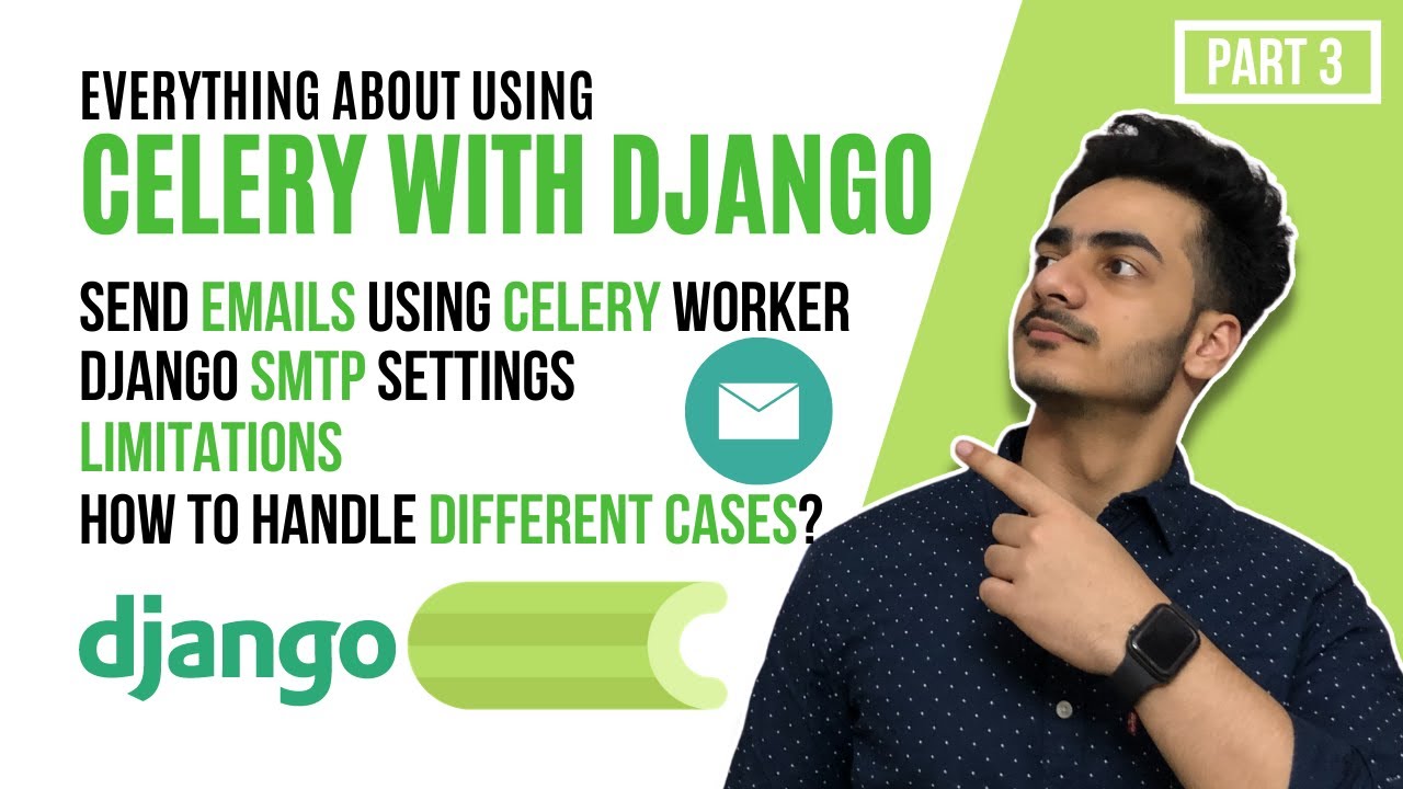 Sending Emails in Django using Celery | Django SMTP Settings | Send emails from an endpoint