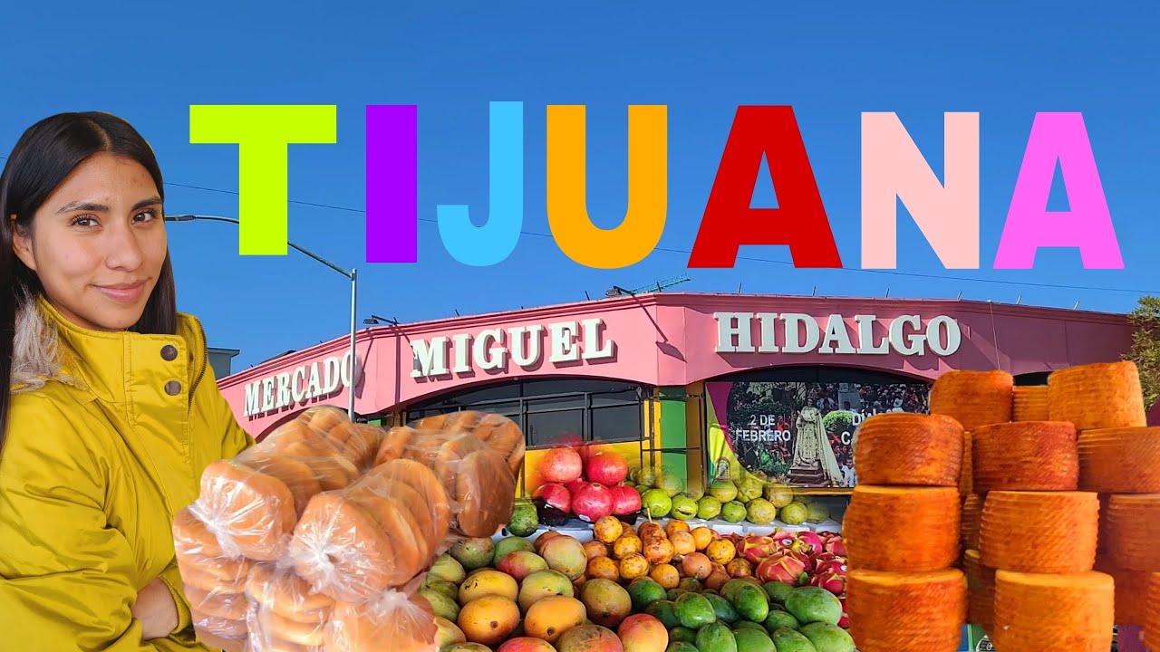 EN ESTE MERCADO ENCUENTRAS DE TODO | mercado hidalgo en Tijuana