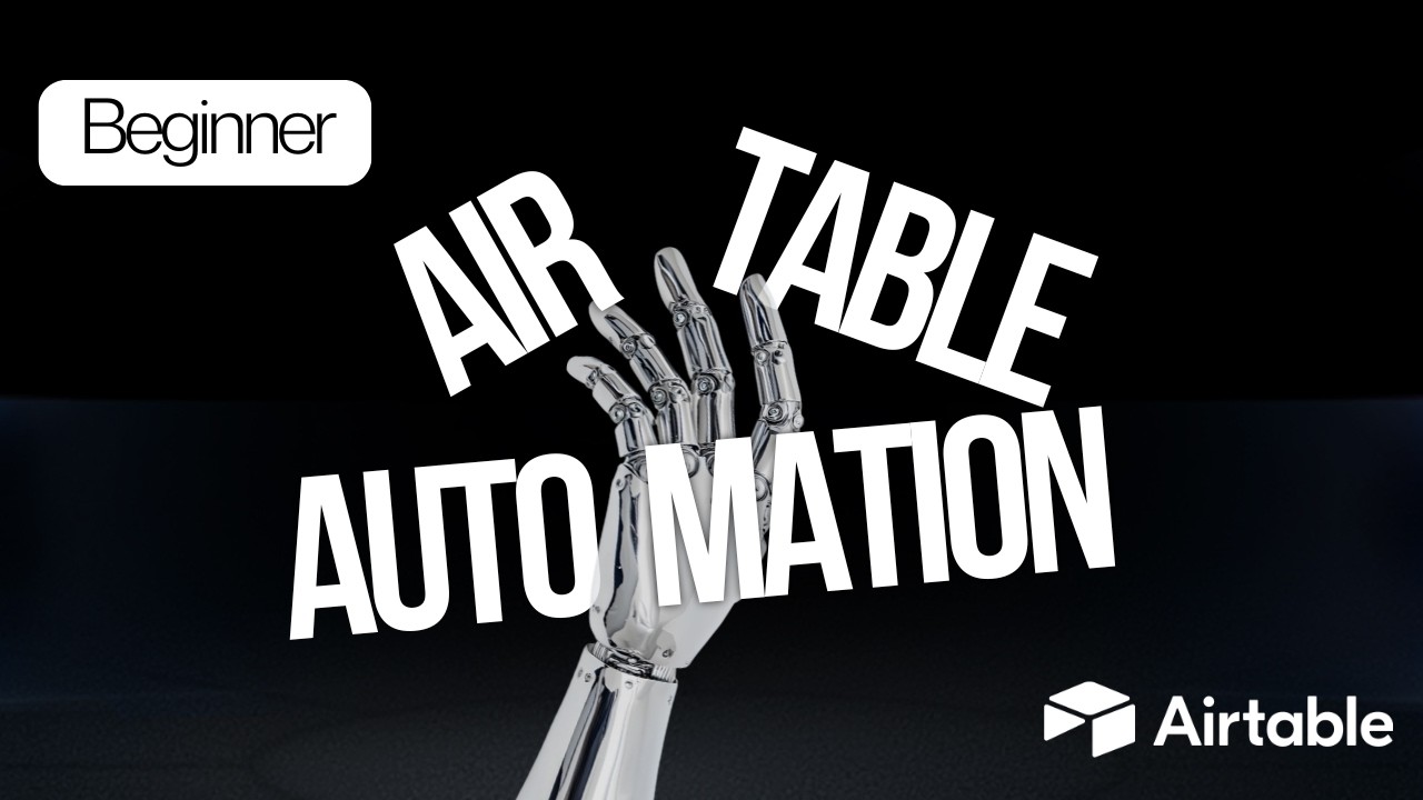 Автоматизация с помощью Airtable для начинающих (2026)