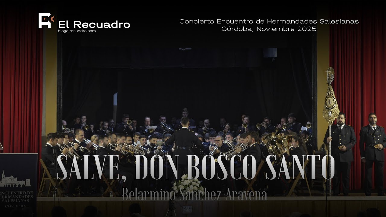 4K | SALVE, DON BOSCO SANTO  | CRISTO DE GRACIA CÓRDOBA | ESTRENO 2025