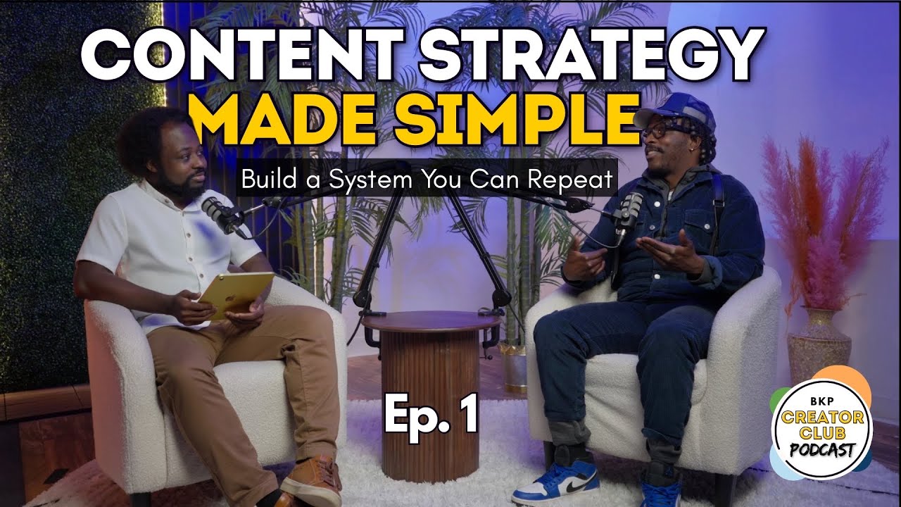 Building A Content Strategy You Can Repeat | Ep 1