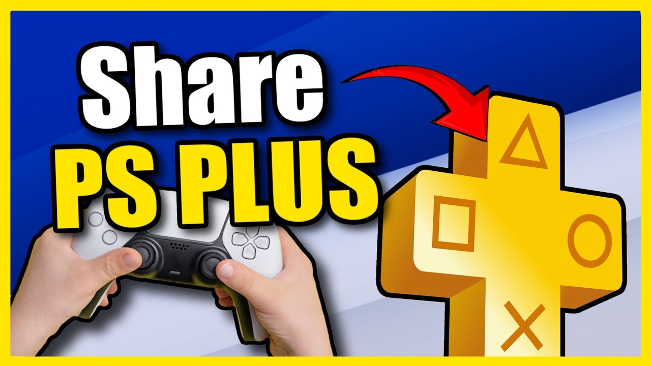How to Share PS PLUS to All Accounts on PS5 Console (Easy Method)