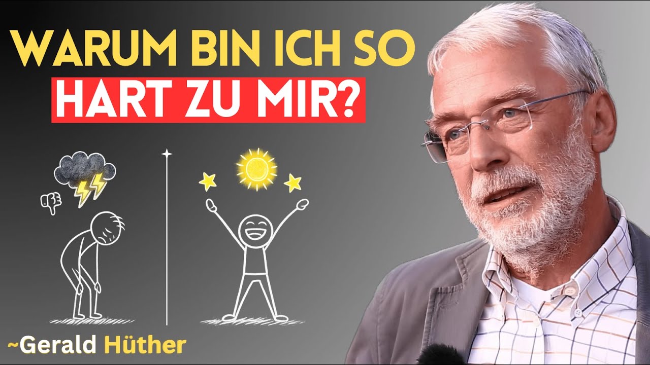 Warum du dich selbst sabotierst (und es nicht deine Schuld ist) | Gerald Hüther