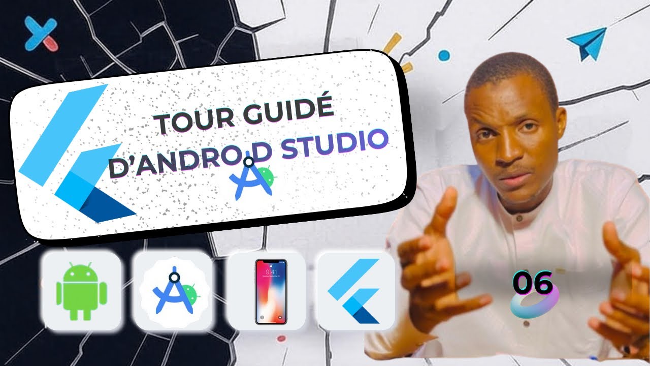 06- [OPTIONNEL] Tour Guidé d'Android Studio