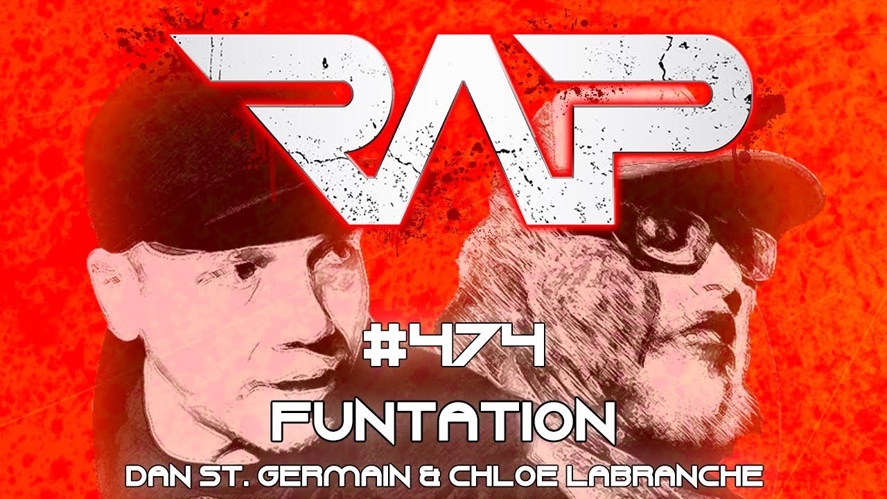 Real Ass Podcast #474 Funtation (Dan St. Germain & Chloe Labranche)