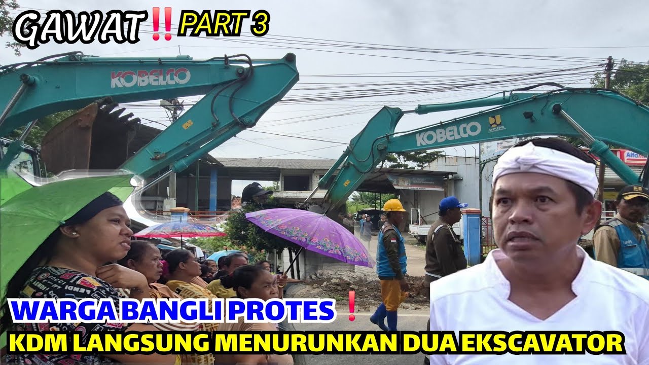 GAWAT❗️DETIK-DETIK SALAH SATU WARGA BANGLI PROTES❗️KDM LANGSUNG TERJUNKAN DUA EKSCAVATOR KE LOKASI❗️