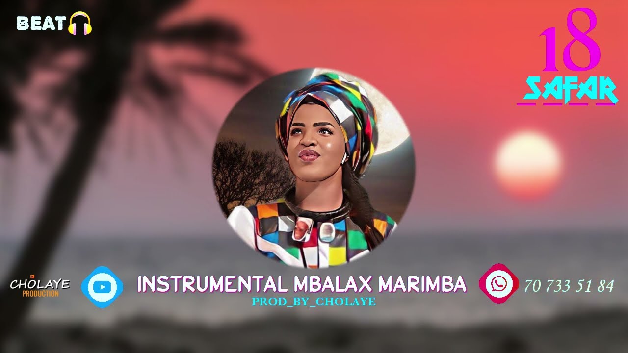 18 SAFAR INSTRUMENTAL MBALAX 2023 - PROD BY CHOLAYE