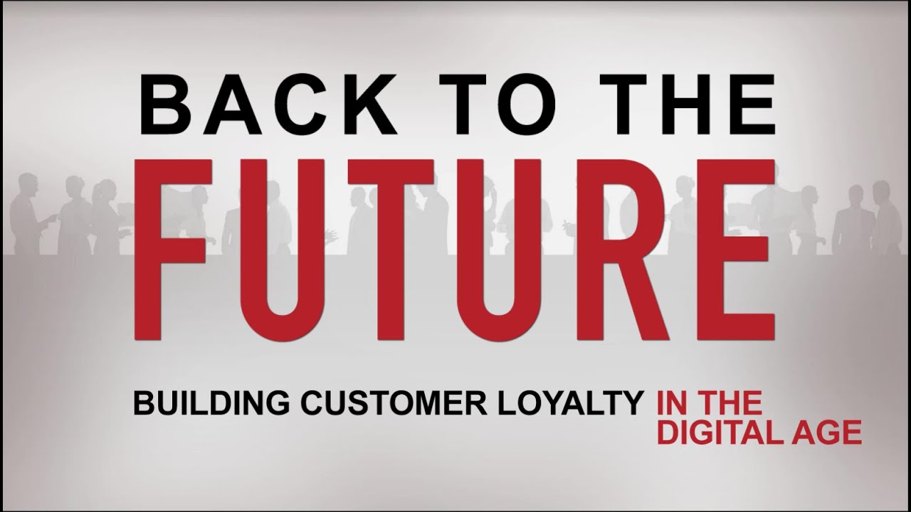 Building Customer Loyalty in the Digital Age