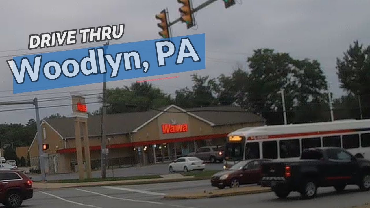 A DRIVE THRU WOODLYN, PA