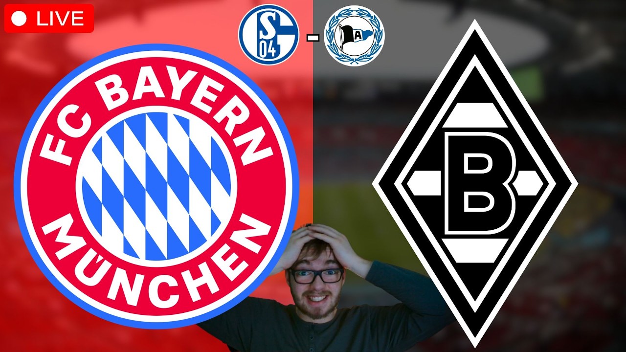 FC Bayern München - Borussia Mönchengladbach / FC Schalke 04 - Arminia Bielefeld / Watchalong LIVE