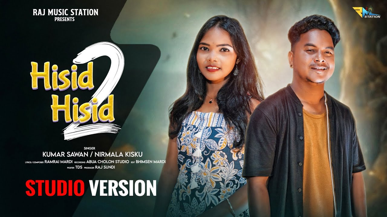 HISID HISID 2 SANTHALI VIDEO ( STUDIO VERSION ) 2026 || FEAT. KUMAR SAWAN & NIRMALA KISKU