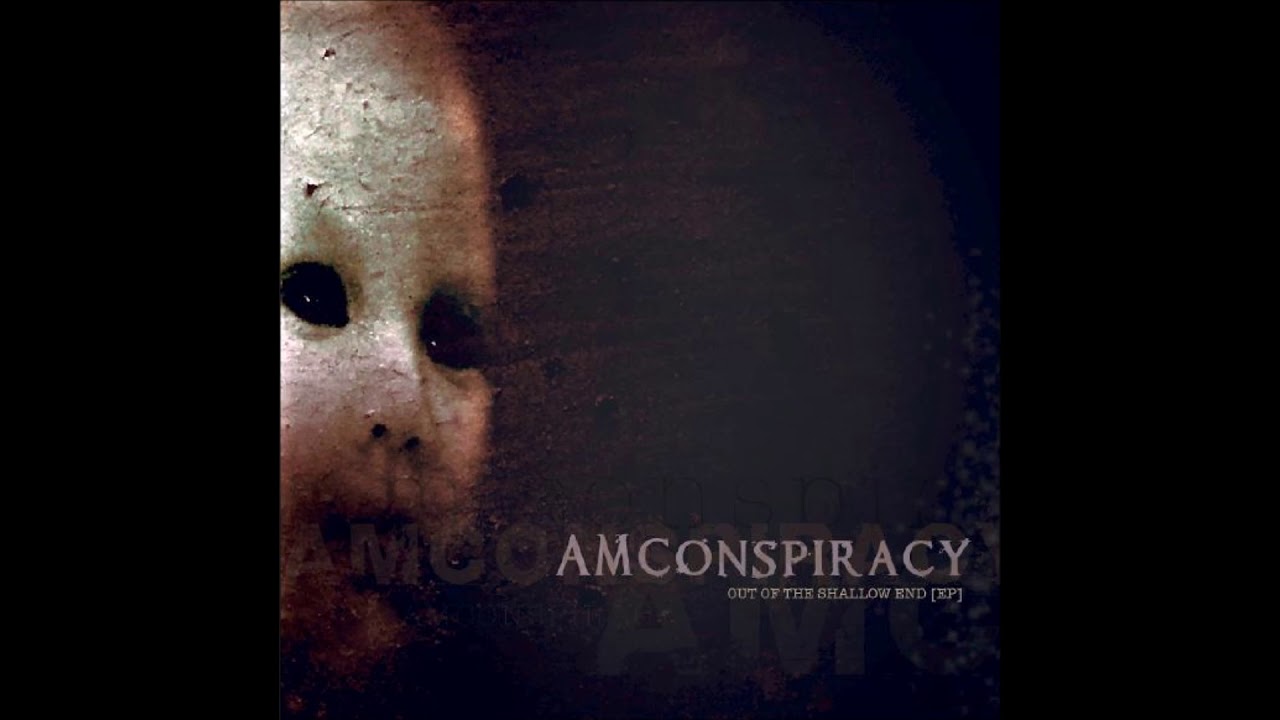 AM Conspiracy - Out of The Shallow End (Full EP)