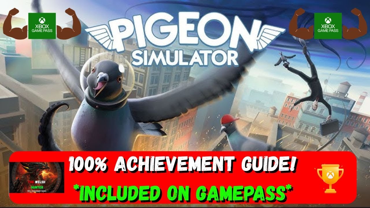 Pigeon Simulator - 100% Achievement Guide! *Included On Game Pass*