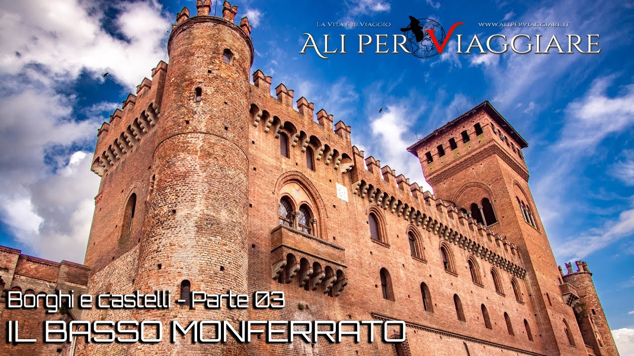 Il Basso Monferrato - Borghi e castelli - parte 03