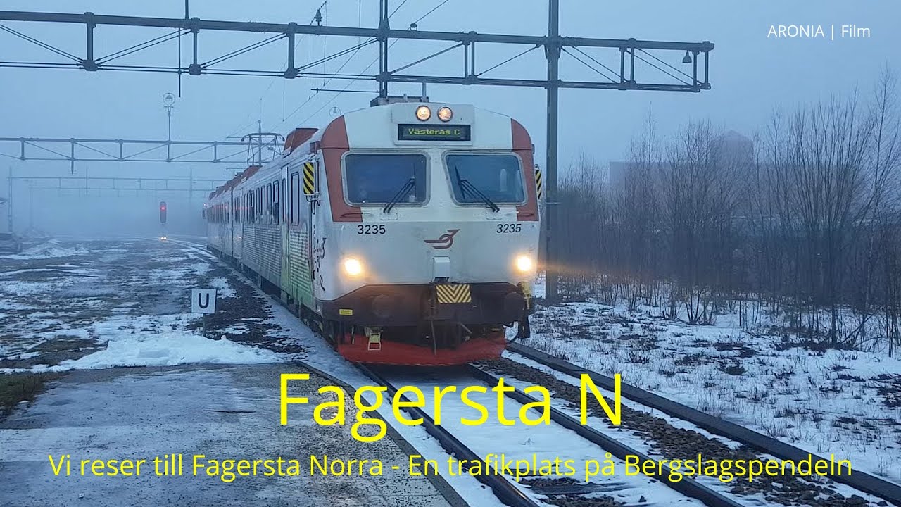 2023-01-09 FAGERSTA N - Vi reser till Fagersta Norra - En trafikplats på Bergslagspendeln - Del 2