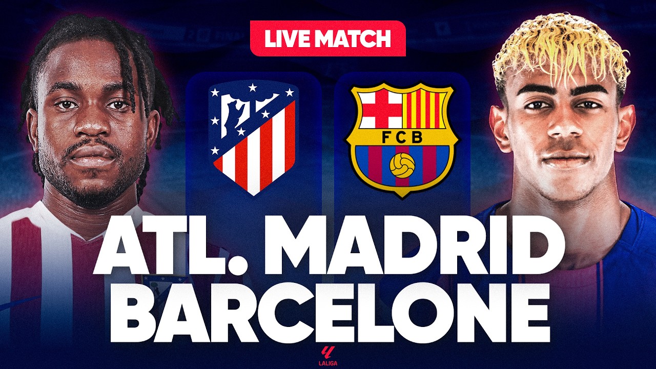 🔴 ATLETICO MADRID - BARCELONE LIVE / 🔥REVANCHE, COURSE AU TITRE, LDC... PLACE AU SPECTACLE ! / LIGA