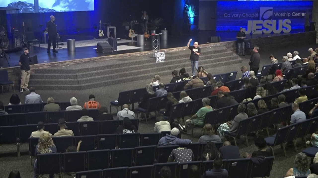 2nd Service | Sunday AM Service | Calvary Chapel Worship Center