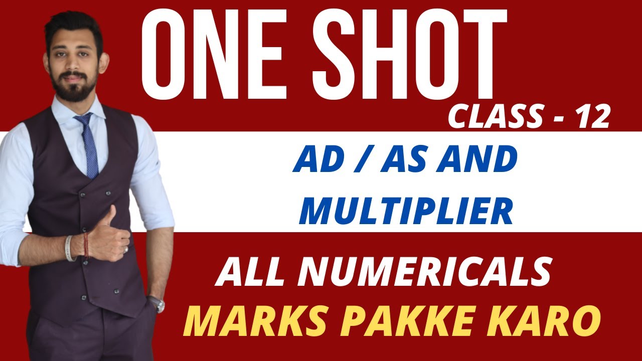 Aggregate demand | Aggregate supply | Multiplier | Complete numericals | Class 12 | one shot