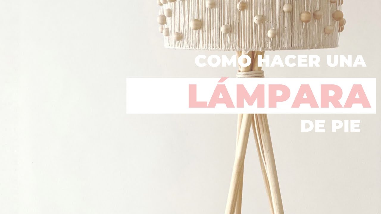 Cómo hacer una lámpara de pie nórdica o boho / DIY lamp