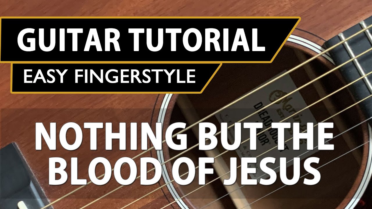 Nothing But The Blood of Jesus | Hymn | Easy Fingerstyle Guitar Tutorial