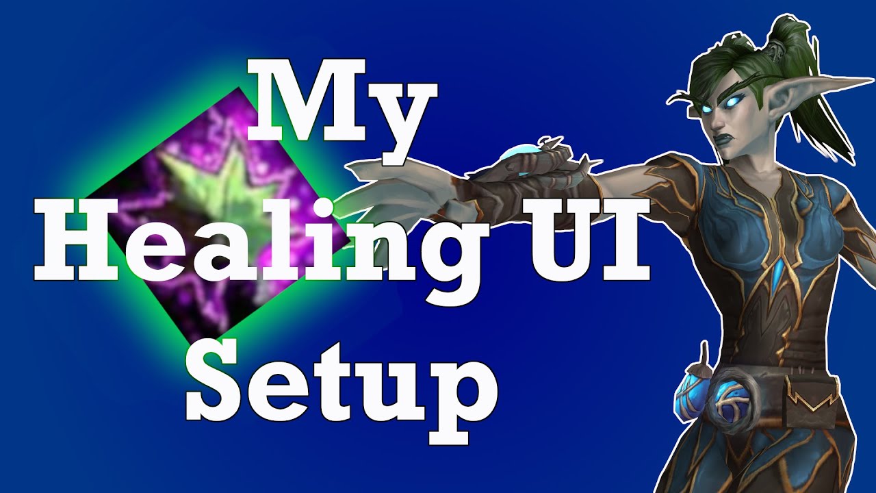 My Healer UI Setup as of Shadowlands 9.0