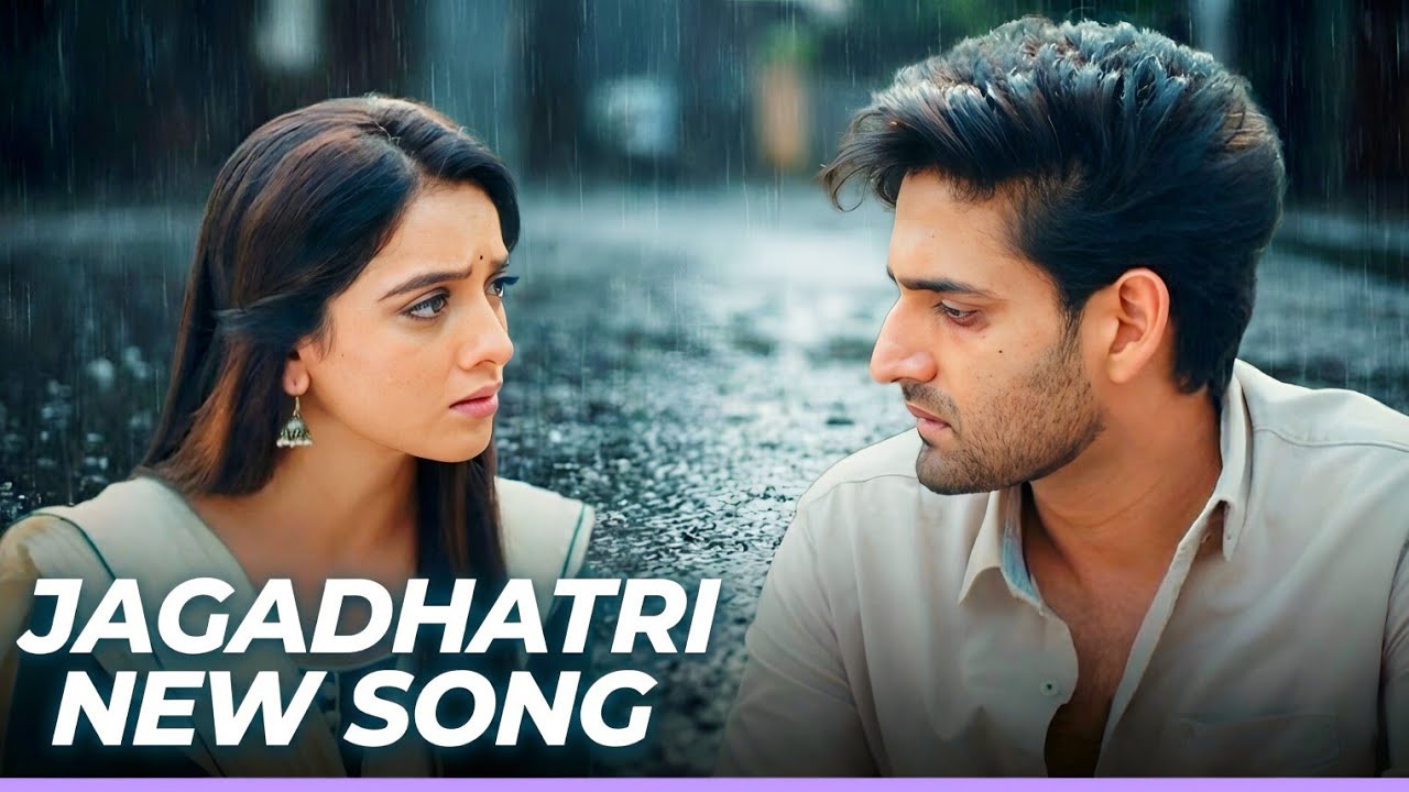 Jagadhatri - NEW SONG | ZeeTV | Ep 56, 55