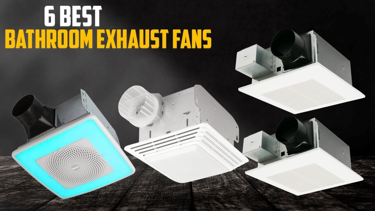 ✅Top 6 Best Bathroom Exhaust Fans in 2025